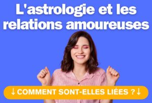 L'astrologie et les relations amoureuses