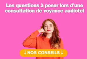 Les questions à poser lors d'une consultation de voyance audiotel