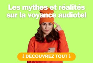 Les mythes et réalités sur la voyance audiotel
